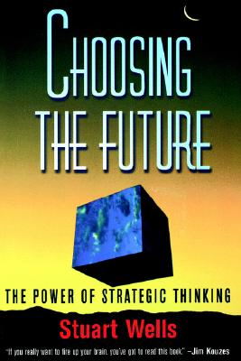 Choosing the Future - Wells, Stuart