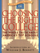 Choosing the Right College: The Whole Truth about America's Top Schools