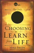 Choosing to Learn from Life