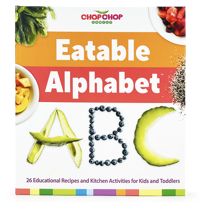 Chopchop Eatable Alphabet - Sampson, Sally, and Mudd, Danielle (Illustrator), and Cottage Door Press (Editor)