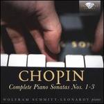 Chopin: Complete Piano Sonatas Nos. 1-3