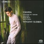 Chopin: Fantasie in F minor; Ballades; Mazurkas; Nocturnes