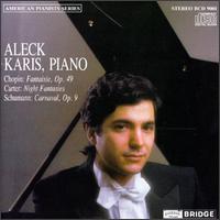 Chopin: Fantasie, Op. 49; Elliott Carter: Night Fantasies; Schumann: Carnaval, Op. 9 - Aleck Karis (piano)