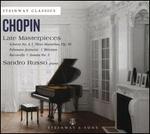 Chopin: Late Masterpieces