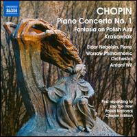 Chopin: Piano Concerto No. 1; Fantasia on Polish Airs; Krakowiak - Eldar Nebolsin (piano); Warsaw Philharmonic Orchestra; Antoni Wit (conductor)