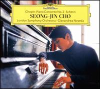 Chopin: Piano Concerto No. 2; Scherzi - Seong-Jin Cho (piano); London Symphony Orchestra; Gianandrea Noseda (conductor)