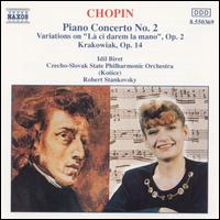 Chopin: Piano Concerto No. 2; Variations, Op. 2; Krakowiak - Idil Biret (piano); Czecho-Slovak State Philharmonic Orchestra (Kosice); Robert Stankovsky (conductor)