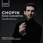 Chopin: Piano Concertos - Chamber Versions