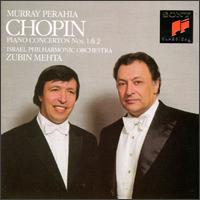 Chopin: Piano Concertos Nos. 1 & 2 - Murray Perahia (piano); Zubin Mehta (conductor)
