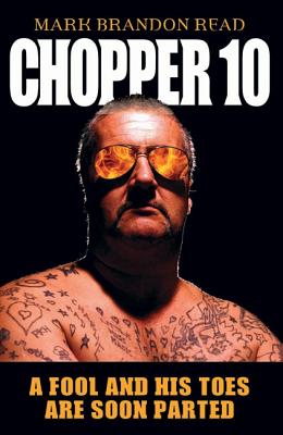 Chopper 10: A Fool and His Toes are Soon Parted - Read, Mark Brandon