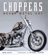Choppers: Heavy Metal Art