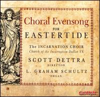 Choral Evensong for Eastertide - Charles Moore (vocals); Charles Moore (baritone); Christopher Hathaway (vocals); Elizabeth McGee (vocals); Harry Hill;...
