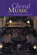 Choral Music in the Twentieth Century: Hardcover - Strimple, Nick
