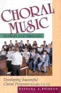Choral Music Methods and Materials: Developing Successful Choral Programs