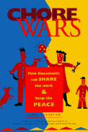 Chore Wars: How Households Can Share the Work and Keep the Peace