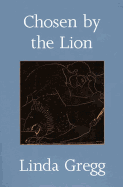 Chosen by the Lion: Poems