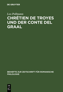 Chr?tien de Troyes Und Der Conte del Graal