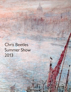 Chris Beetles Summer Show 2013 - Chris Beetles LTD