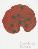 Chris Martin: Drawings