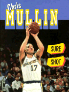 Chris Mullin: Sure Shot - Morgan, Terri Thaler