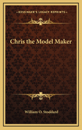 Chris the Model Maker