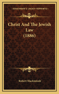 Christ and the Jewish Law (1886)