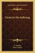 Christ In His Suffering