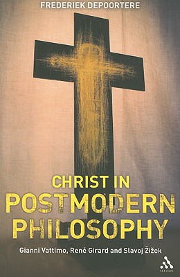 Christ in Postmodern Philosophy - Depoortere, Frederiek