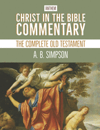 Christ in the Bible Commentary: The Complete Old Testament