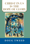 Christ in Us Is the Hope of Glory