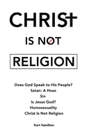 Christ Is Not Religion