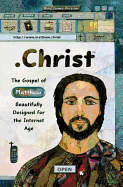 Christ: The Gospel of Matthew Beautifully Designed for the Internet Age with the Book of Ruth and a Testimony for Christ - Kirschenbaum, Valerie