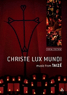 Christe Lux Mundi: Music From Taiz: Vocal Edition