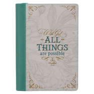 Christian Art Gifts Classic Journal with God All Things Possible Mathew 19:26 Bible Verse Inspirational Scripture Notebook for Women, Ribbon Marker, Teal Faux Leather Flexcover, 336 Ruled Pages, Zipper Closure