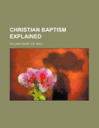 Christian Baptism Explained