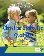 Christian Character Qualities: Family Nights Tool Chest