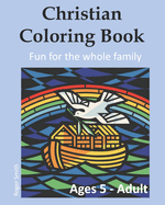 Christian Coloring Book: Fun for the Whole Family