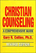 Christian Counseling: A Comprehensive Guide - Collins, Gary R, PH.D., and Digital Praise Inc