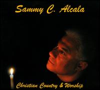 Christian Country & Worship - Sammy C. Alcala