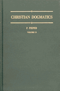 Christian Dogmatics, Volume 2