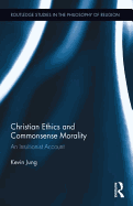 Christian Ethics and Commonsense Morality: An Intuitionist Account