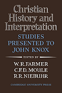 Christian history and interpretation : studies presented to John Knox