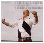 Christian Lindberg conducts the Swedish Wind Ensemble