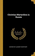 Christian Martyrdom in Russia