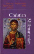 Christian Millenarianism - Hunt, Stephen (Editor)