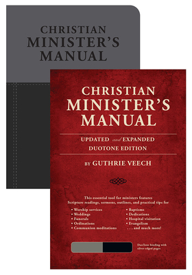Christian Minister's Manual--Updated and Expanded Duotone Edition - Veech, Guthrie