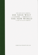 Christian Philipp M?ller: The New World: A Sort of Locus Amoenus