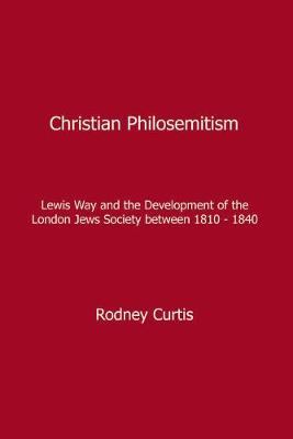 Christian Philosemitism - Curtis, Rodney