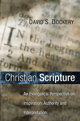 Christian Scripture - Dockery, David S