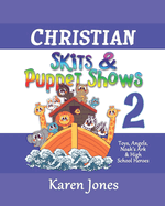 Christian Skits & Puppet Shows 2: Great for Sunday School, Youth, & Ladies' Ministries